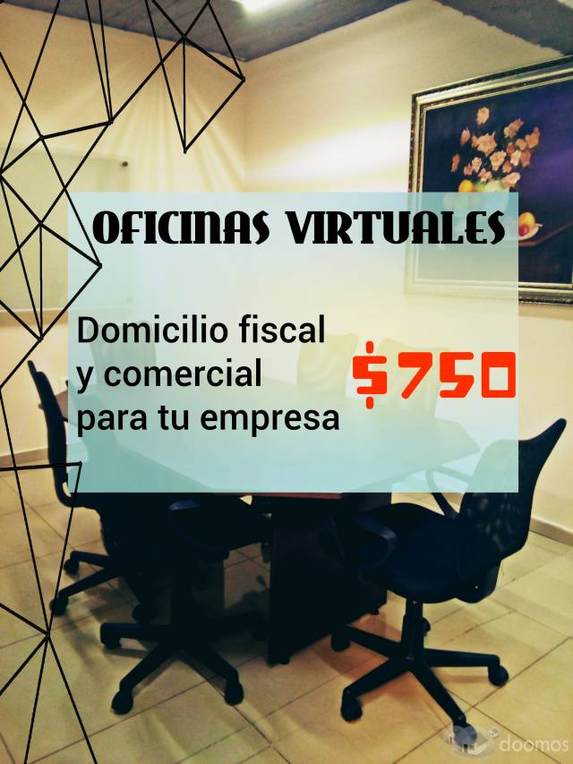 OFICINAS VIRTUALES, DOMICILIO FISCAL Y COMERCIAL