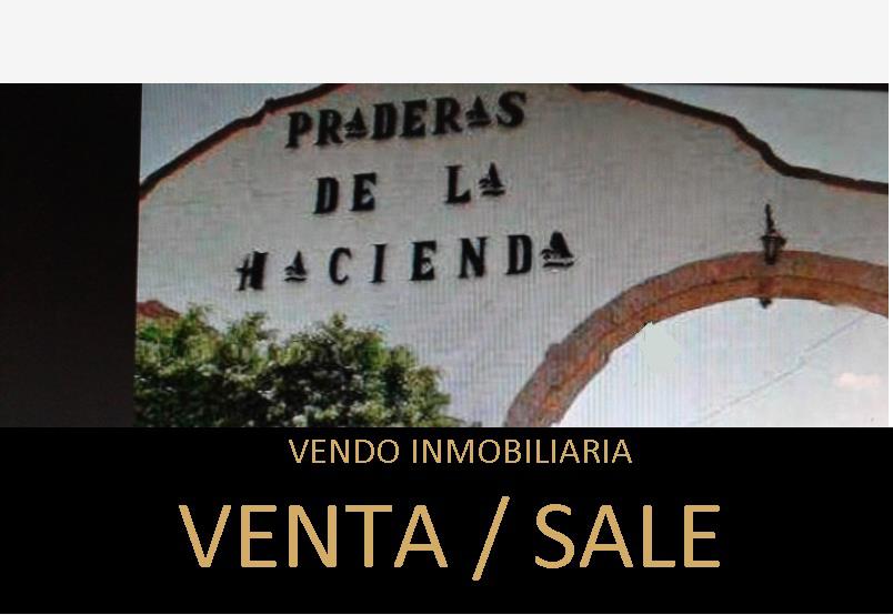 SE VENDE TERRENO EN PRADERAS DE LA HACIENDA