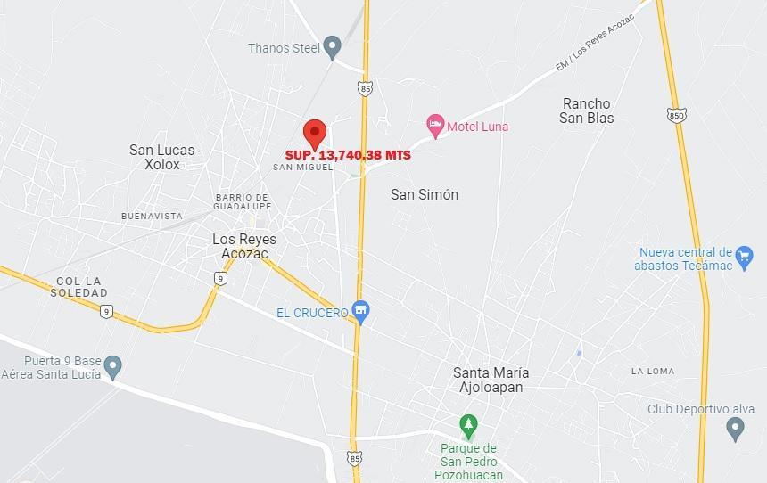 TERRENO LOS REYES ACOZAC  TECÁMAC, SUP. 13,740.38 MTS