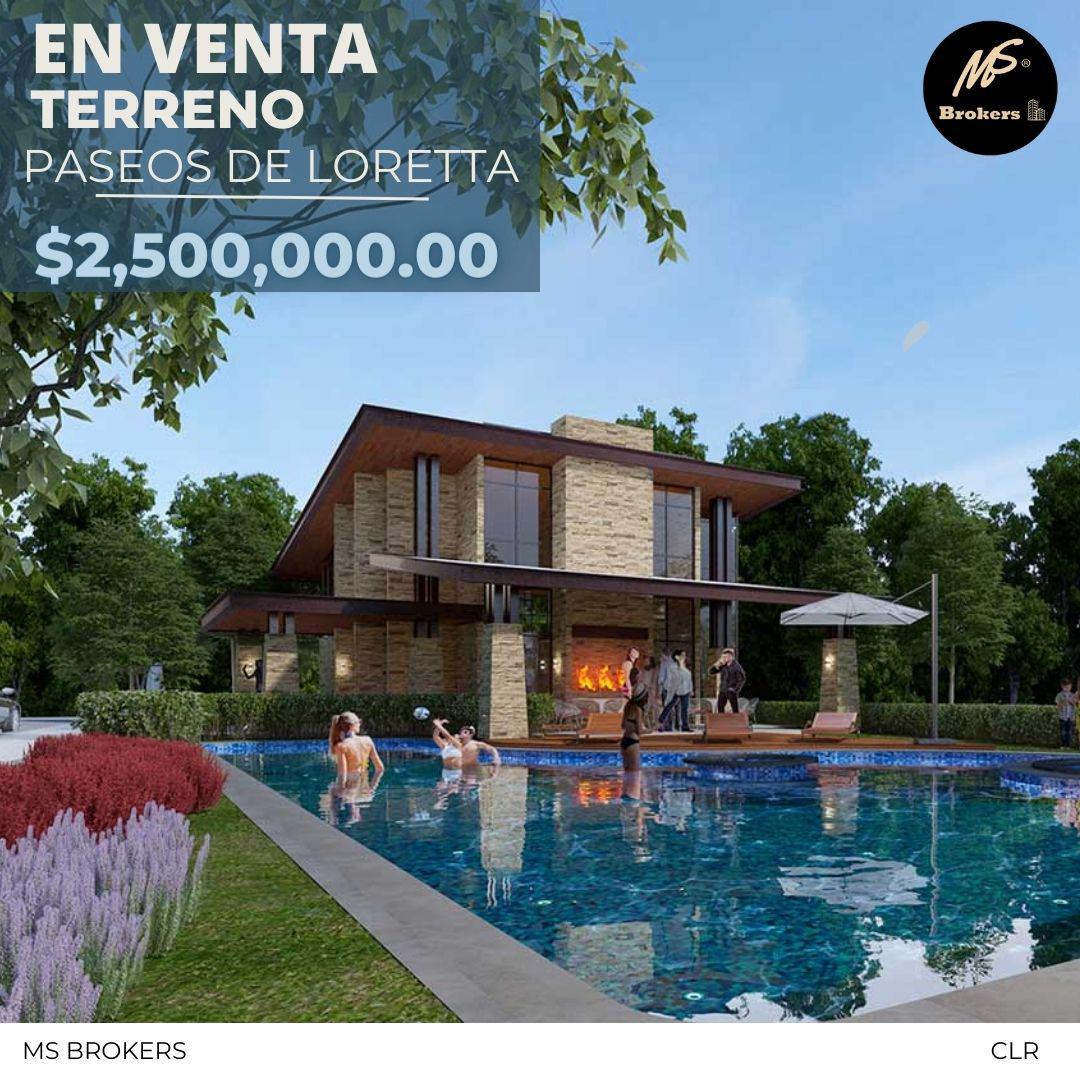 TERRENO EN VENTA RESIDENCIAL PASEOS DE LORETTA NORPONIENTE