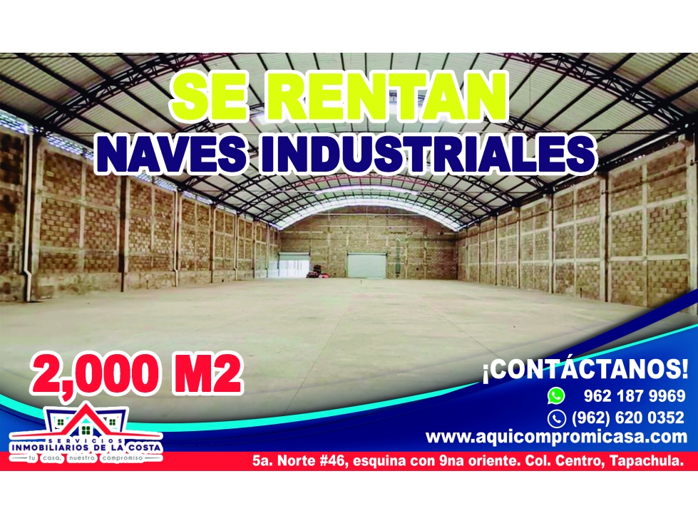 NAVES INDUSTRIALES LIBRAMIENTO NORTE TAPACHULA