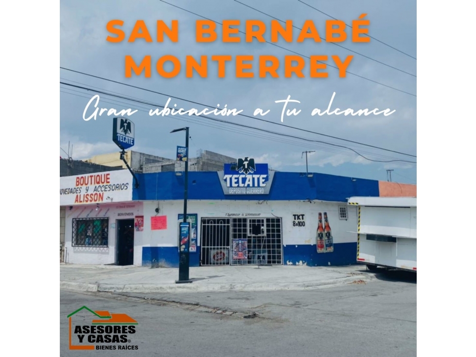 VENTA DE CASA PARA NEGOCIO EN ESQUINA SAN BERNABE MONTERREY